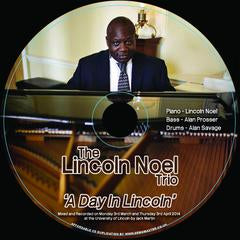 'A Day In Lincoln' by The Lincoln Noel Trio